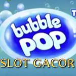 Bubble Pop™ Slot: Petualangan Riang di Dunia Gelembung