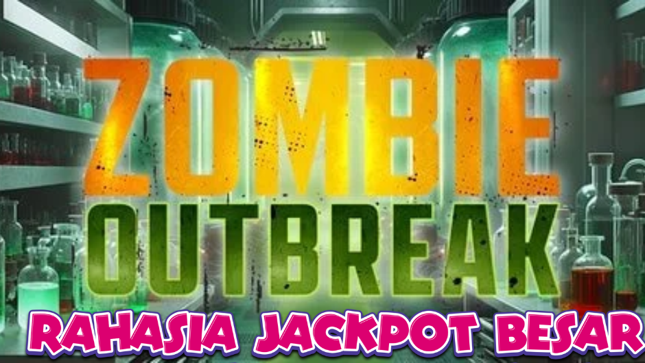Zombie Outbreak: Ketegangan dan Hadiah Besar di Dunia Slot Bertema Apokalips